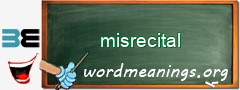 WordMeaning blackboard for misrecital